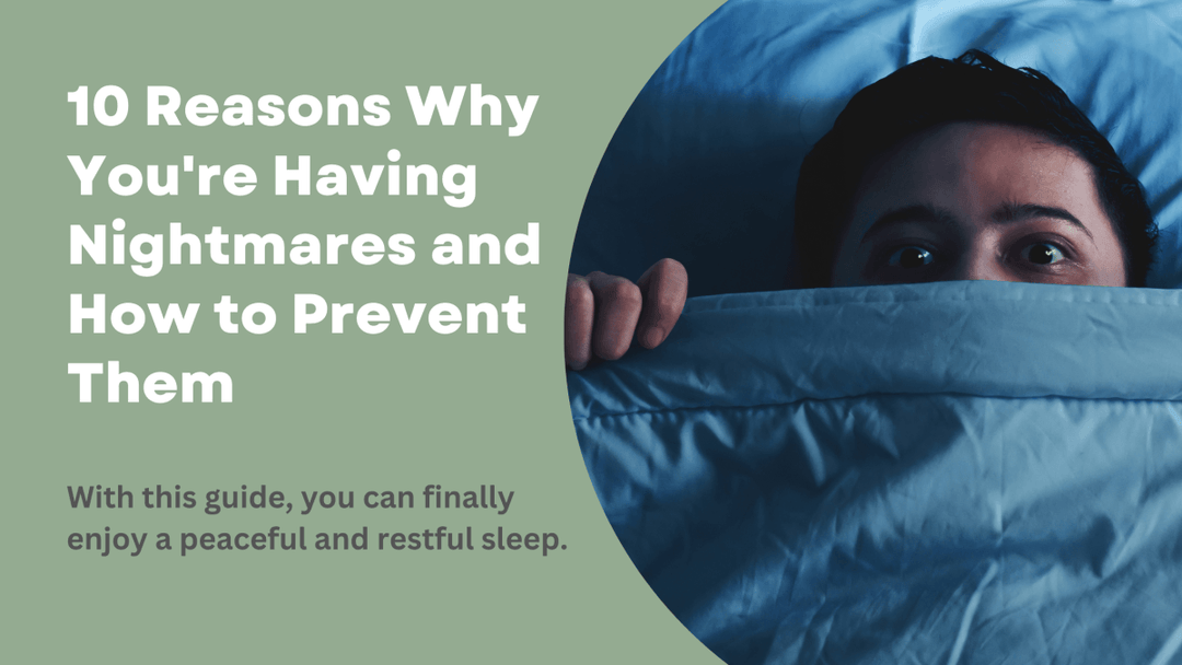 10 Reasons Why You're Having Nightmares and How to Prevent Them - Sweet Zzz Official