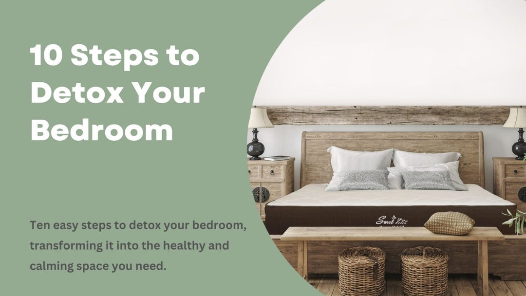 10 Steps to Detox Your Bedroom - Sweet Zzz Official