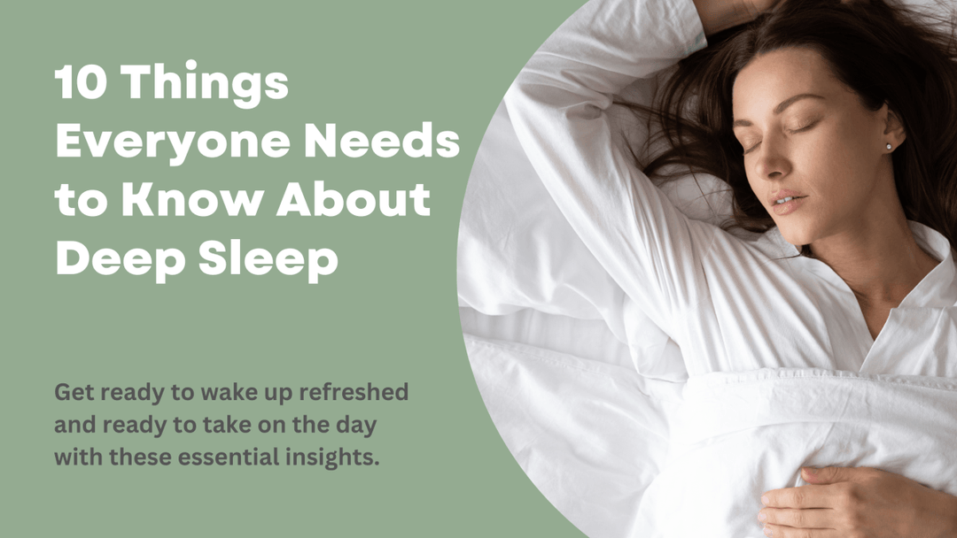 10 Things Everyone Needs to Know About Deep Sleep - Sweet Zzz Official