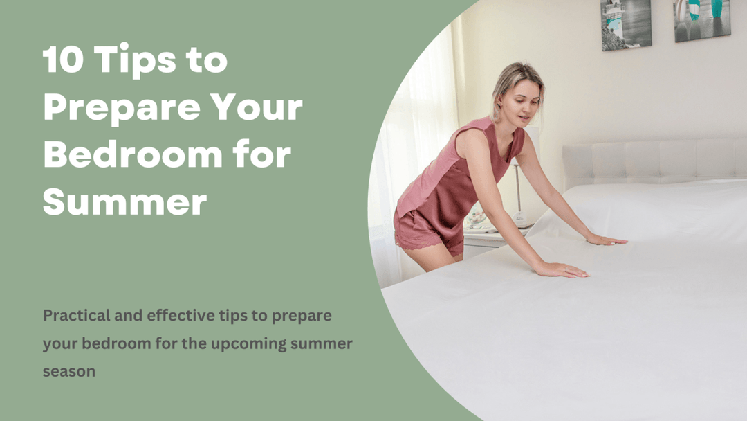 10 Tips to Prepare Your Bedroom for Summer - Sweet Zzz Official