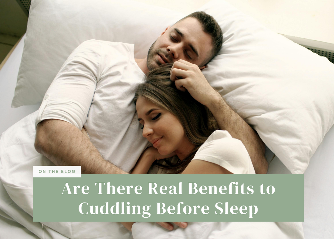 Are There Real Benefits to Cuddling Before Sleep?