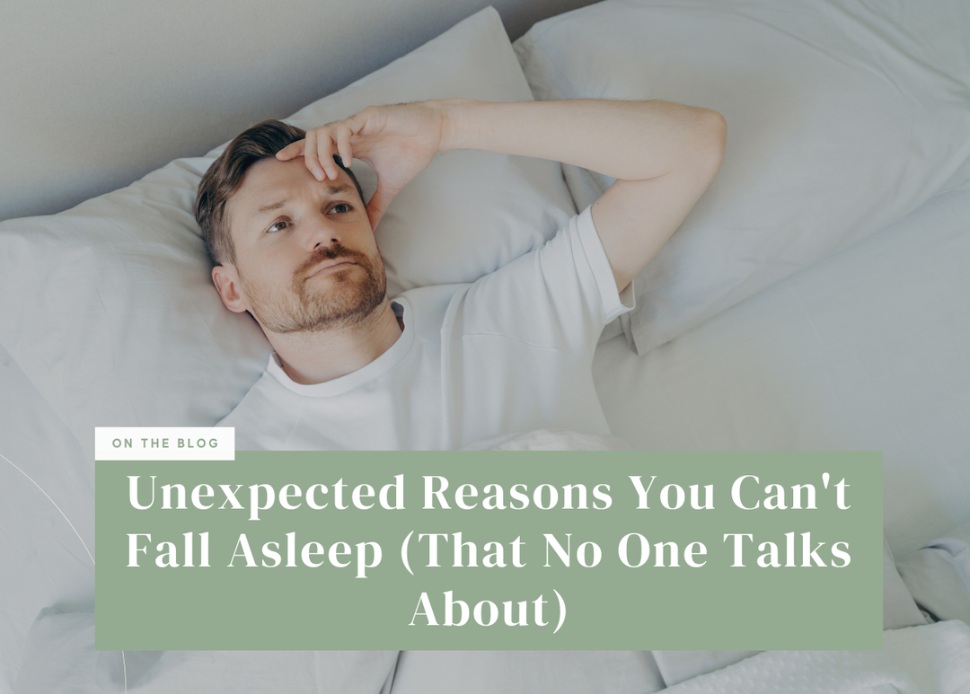 Unexpected Reasons You Can’t Fall Asleep (That No One Talks About)