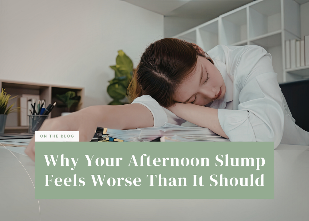 Why Your Afternoon Slump Feels Worse Than It Should