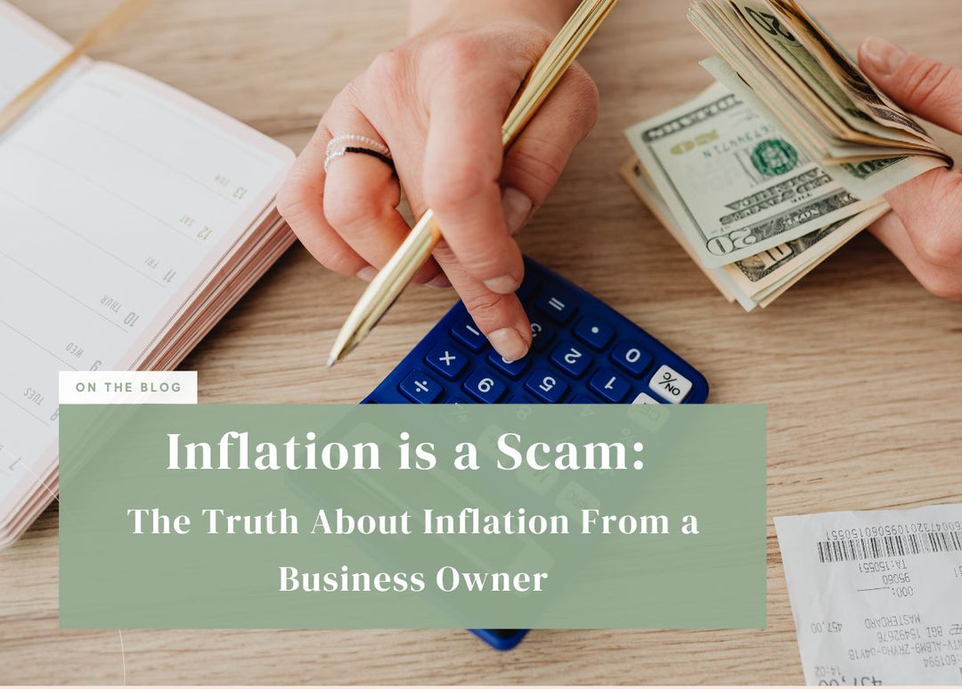 Inflation is a Scam: The Truth About Inflation From a Business Owner