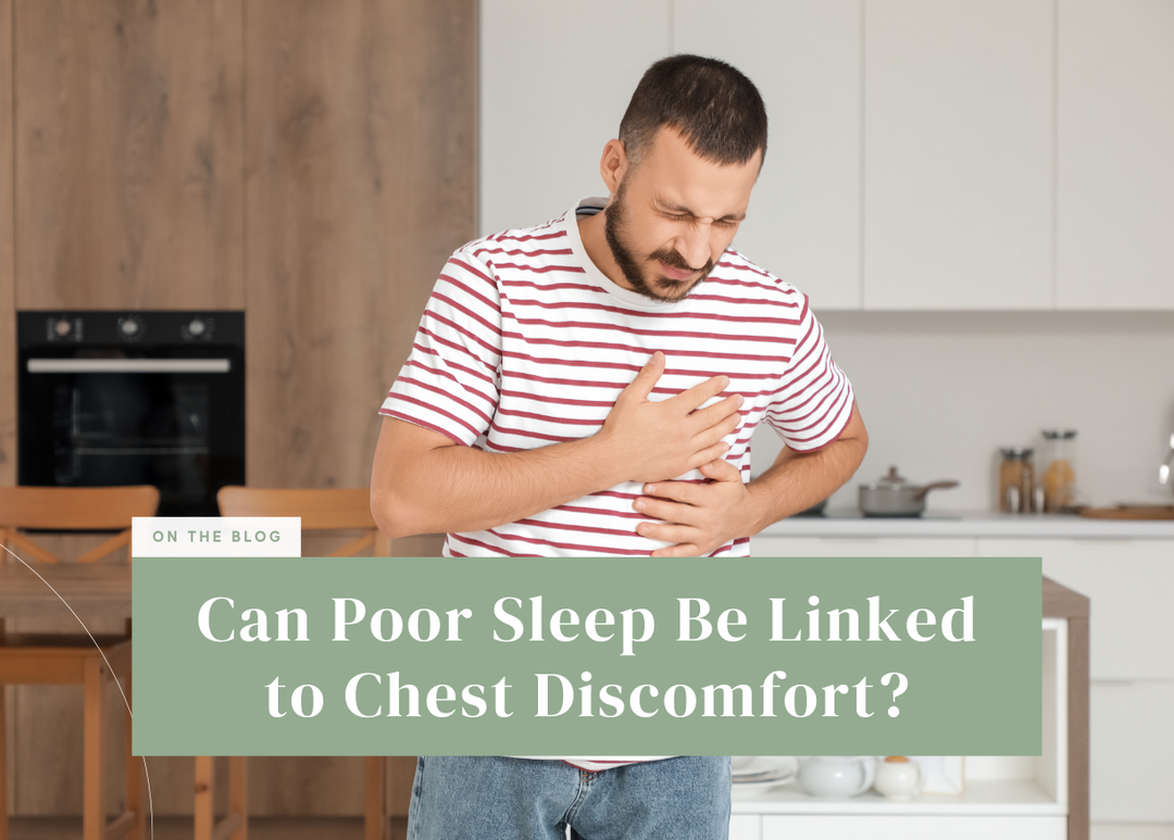 Can Poor Sleep Be Linked to Chest Discomfort?