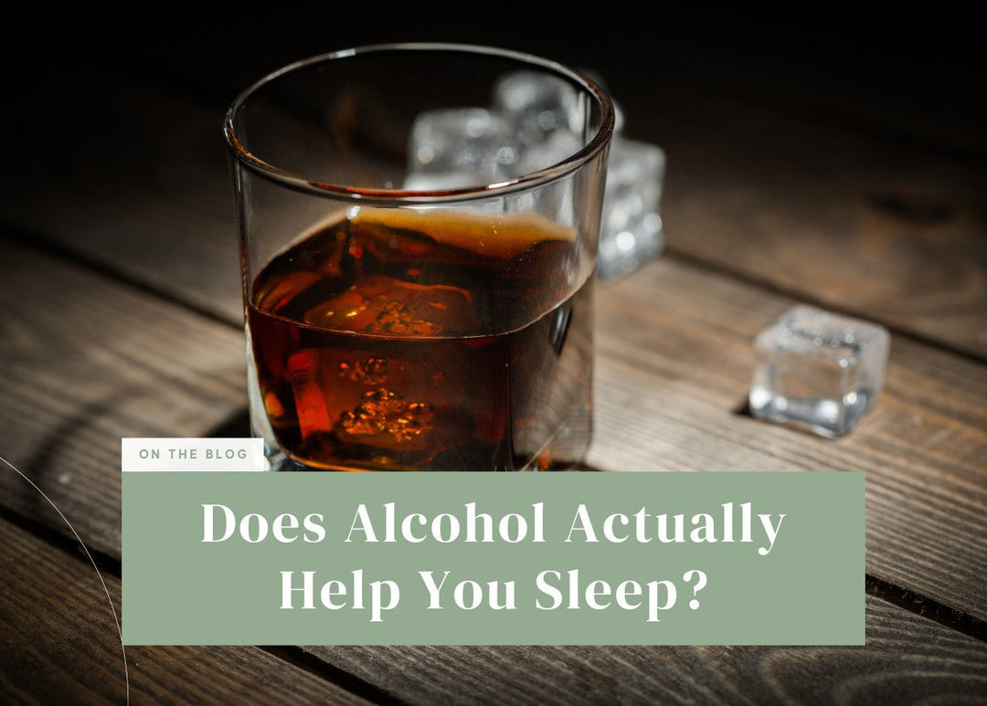 Does Alcohol Actually Help You Sleep?