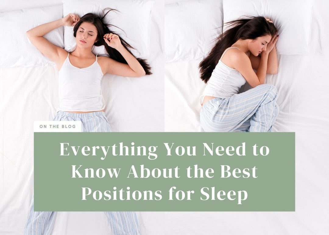 Everything You Need to Know About the Best Positions for Sleep