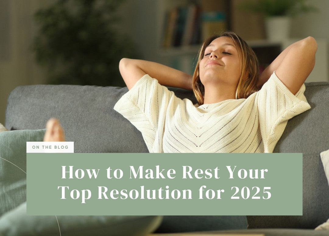 How to Make Rest Your Top Resolution for 2025