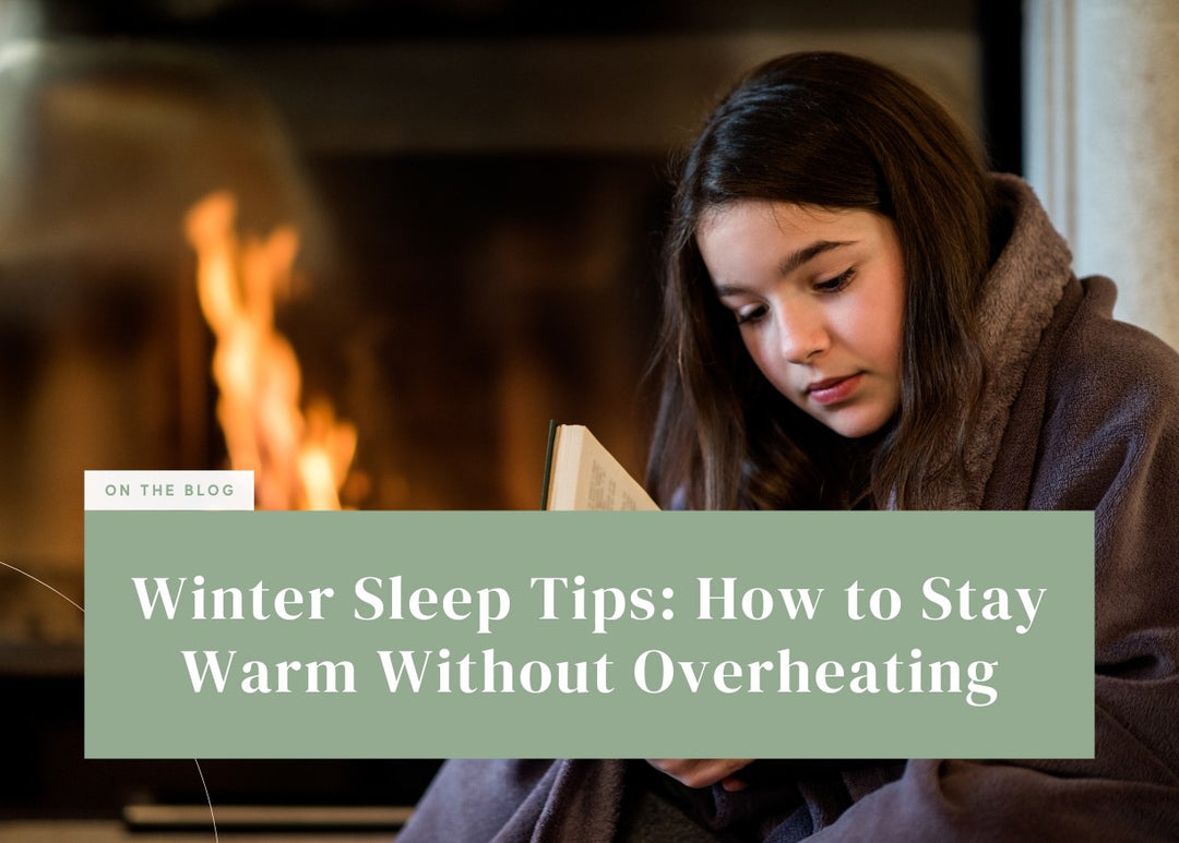 Winter Sleep Tips: How to Stay Warm Without Overheating