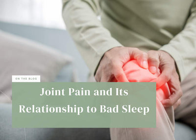 Joint Pain and Its Relationship to Bad Sleep