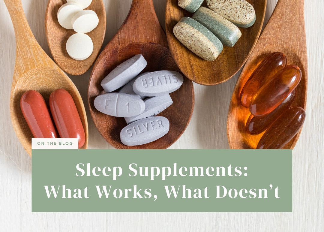 Sleep Supplements: What Works, What Doesn’t