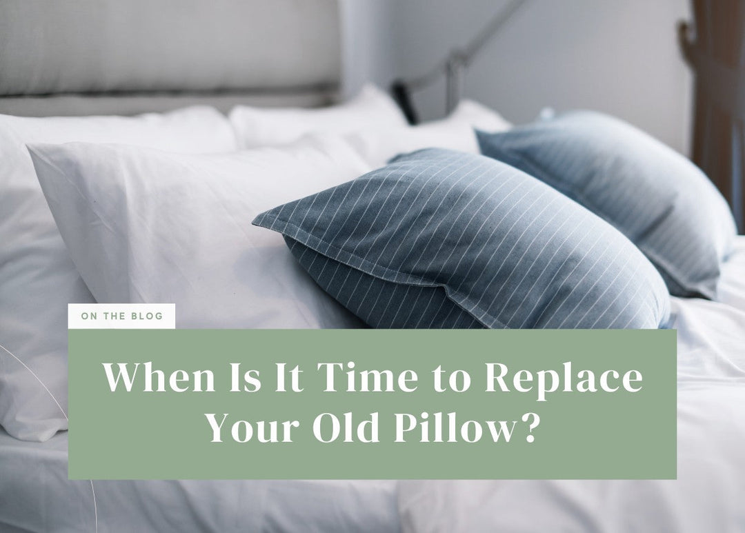 When Is It Time to Replace Your Old Pillow?