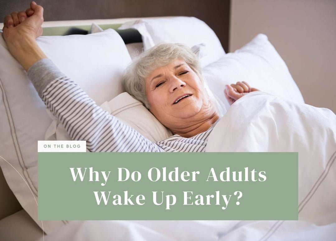 Why Do Older Adults Wake Up Early?