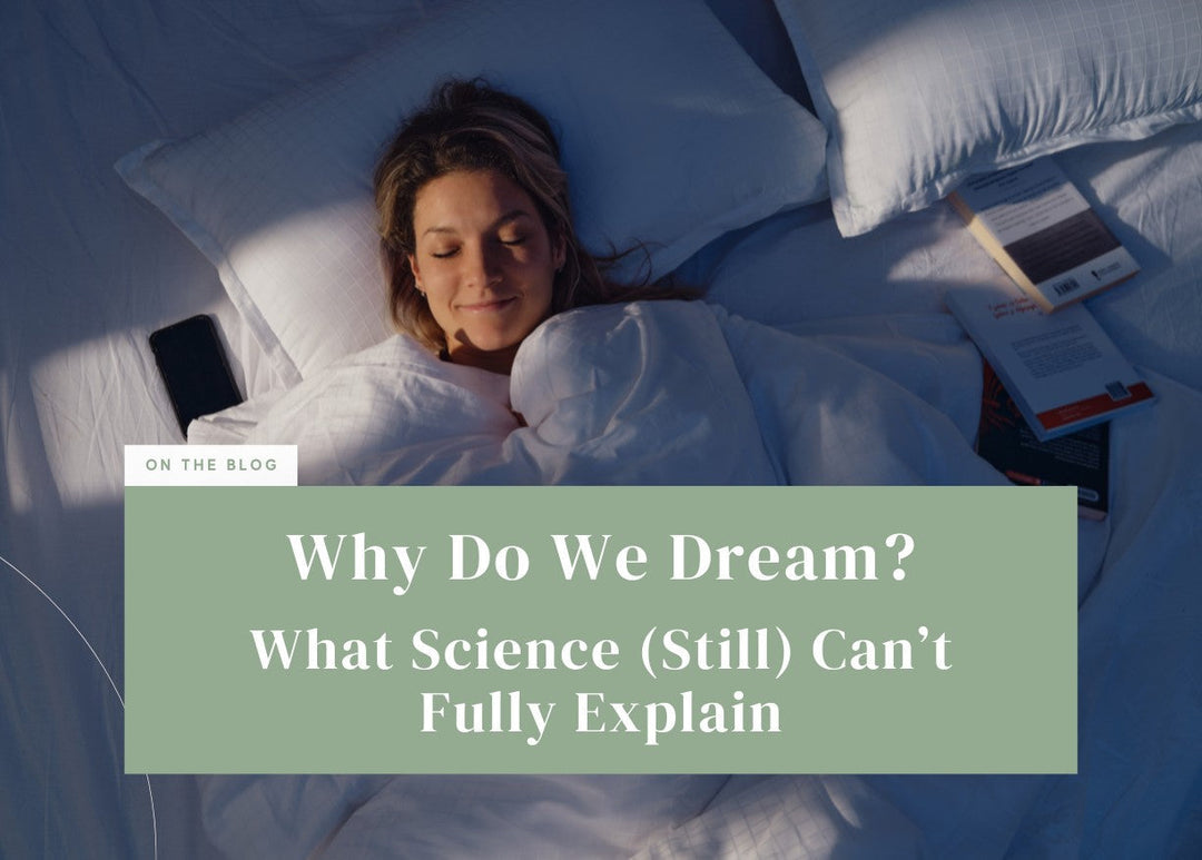 Why Do We Dream? What Science (Still) Can’t Fully Explain
