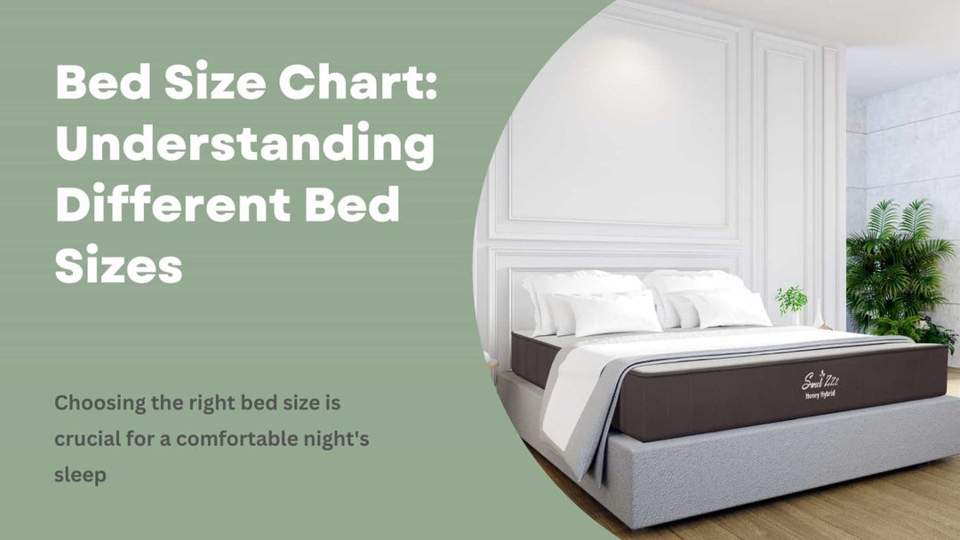 Bed Size Chart: Understanding Different Bed Sizes - Sweet Zzz Official