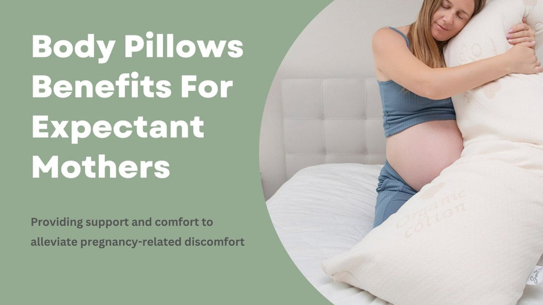 Body Pillows Benefits For Expectant Mothers - Sweet Zzz Official