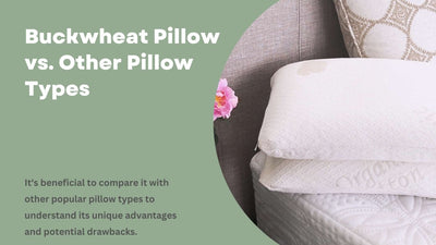 Buckwheat Pillow vs. Other Pillow Types