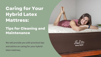 Cuidado de su colchón híbrido de látex: consejos de limpieza y mantenimiento