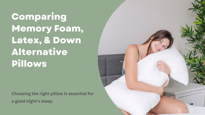 Comparing Memory Foam, Latex, & Down Alternative Pillows