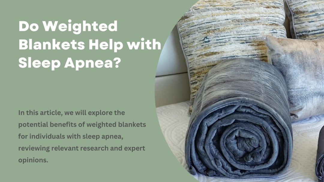 Do Weighted Blankets Help with Sleep Apnea? - Sweet Zzz Official