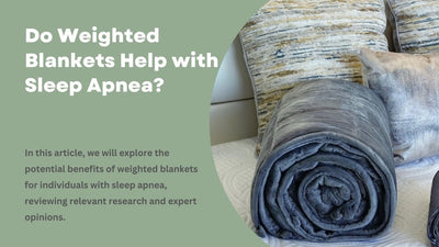 Do Weighted Blankets Help with Sleep Apnea?