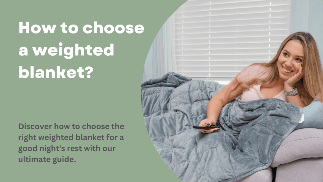 How to choose a weighted blanket? - Sweet Zzz Official