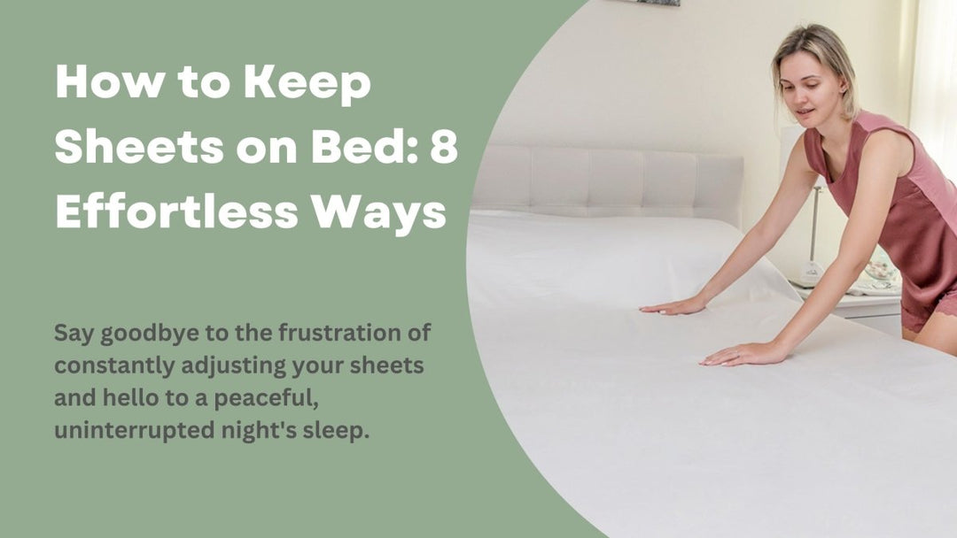 How to Keep Sheets on Bed: 8 Effortless Ways - Sweet Zzz Official