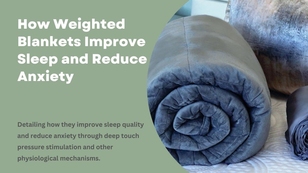 How Weighted Blankets Improve Sleep and Reduce Anxiety - Sweet Zzz Official