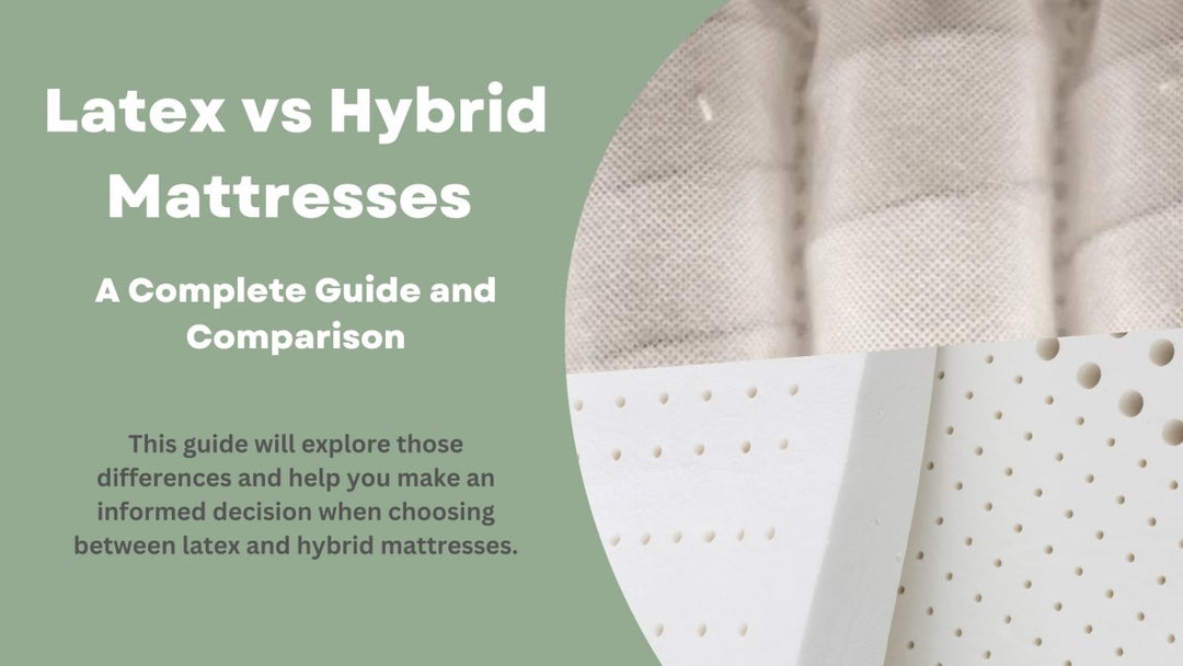 Latex vs Hybrid Mattresses (A Complete Guide and Comparison) - Sweet Zzz Official