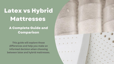 Latex vs Hybrid Mattresses (A Complete Guide and Comparison)