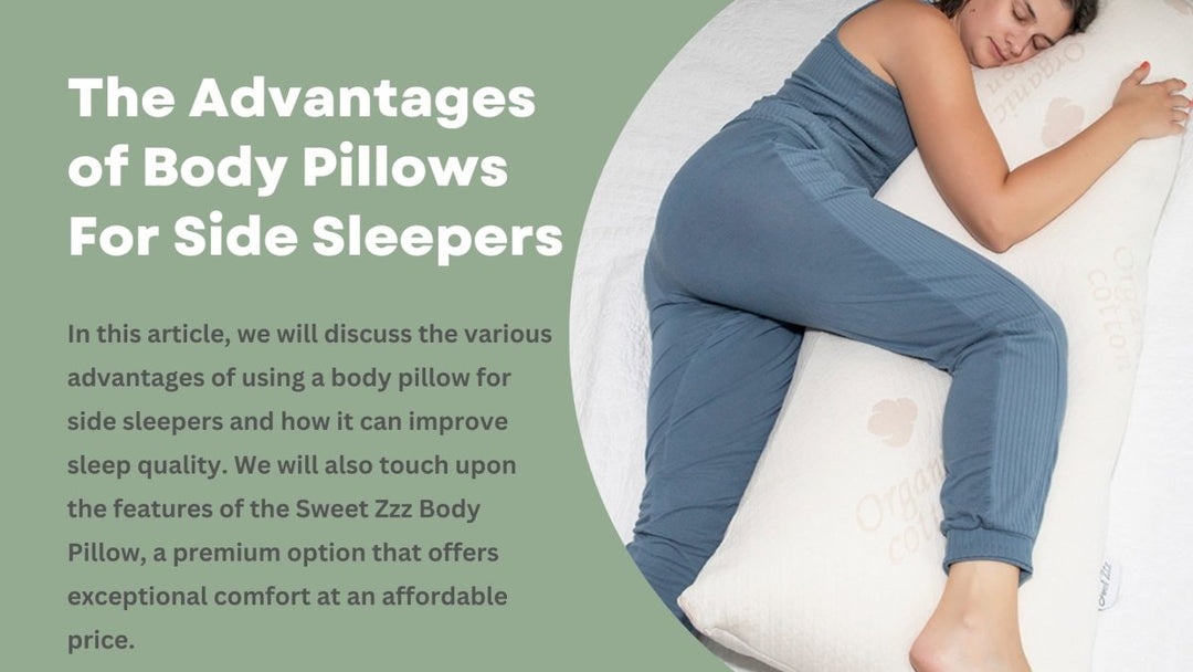 The Advantages of Body Pillows For Side Sleepers - Sweet Zzz Official