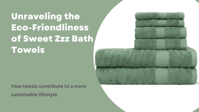Desentrañando el respeto al medio ambiente de las toallas de baño Sweet Zzz