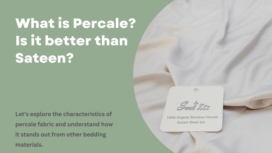 What is Percale? Is it better than Sateen? - Sweet Zzz Official